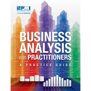 Business Analysis for Practitioners. A Practice Guide.  Project Management Institute Business Analysis for Practitioners. A Practice Guide.  Project Management Institute