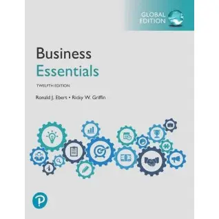 Business Essentials, Global Edition 12th Edition. Ronald J. Ebert, Ricky W. Griffin (color edition)