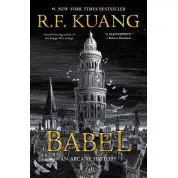 Babel. An Arcane History (Вавилон англійською). R. F. Kuang