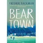 Beartown. Fredrick Backman
