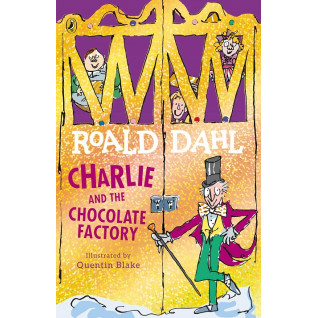 Charlie and the Chocolate Factory (Чарли и шоколадная фабрика). Роальд Даль Charlie and the Chocolate Factory (Чарли и шоколадная фабрика). Роальд Даль