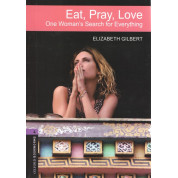 Eat, Pray, Love (Їсти, молитися, любити англійською). Elizabeth Gilbert