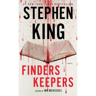 Finders Keepers. Stephen King (Book 2 - The Bill Hodges Trilogy) Finders Keepers. Stephen King (Book 2 - The Bill Hodges Trilogy)