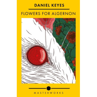 Flowers For Algernon (Цветы для Элджернона на английском). Daniel Keyes Flowers For Algernon (Цветы для Элджернона на английском). Daniel Keyes