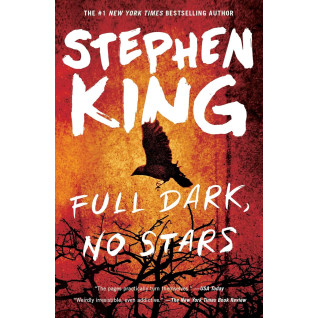 Full Dark, No Stars. Stephen King Full Dark, No Stars. Stephen King