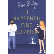 It happened one Summer (Что случилось этим летом на английском). Tessa Bailey