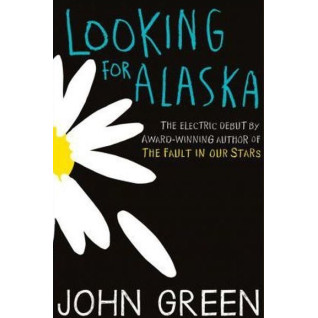 Looking for Alaska (У пошуках Аляски). Джон Грін Looking for Alaska (У пошуках Аляски). Джон Грін