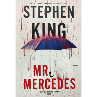 Mr. Mercedes. Stephen King (Book 1 - The Bill Hodges Trilogy) Mr. Mercedes. Stephen King (Book 1 - The Bill Hodges Trilogy)