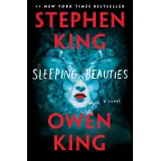 Sleeping Beauties. Stephen King, Owen King