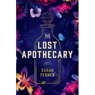The Lost Apothecary ("Зниклий аптекар" англійською). Sarah Penner The Lost Apothecary ("Зниклий аптекар" англійською). Sarah Penner