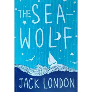 The Sea-Wolf. Jack London