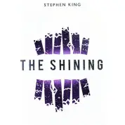 The Shining. Stephen King (Book 1 of 2: The Shining)