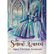 The Snow Queen (Снежная королева на английском). Hans Christian Andersen
