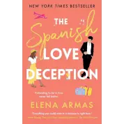 The Spanish Love Deception. Elena Armas
