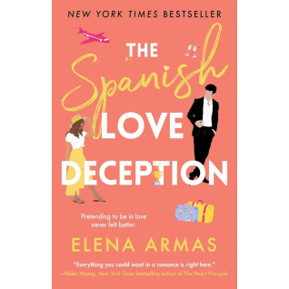 The Spanish Love Deception. Elena Armas The Spanish Love Deception. Elena Armas