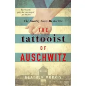 The Tattooist of Auschwitz (Татуировщик из Освенцима на английском). Heather Morris