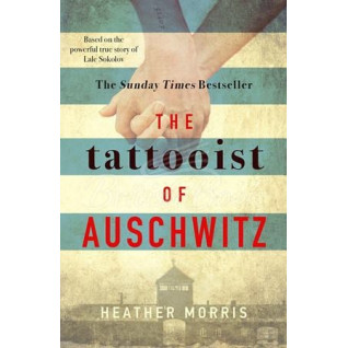 The Tattooist of Auschwitz (Татуировщик из Освенцима на английском). Heather Morris The Tattooist of Auschwitz (Татуировщик из Освенцима на английском). Heather Morris