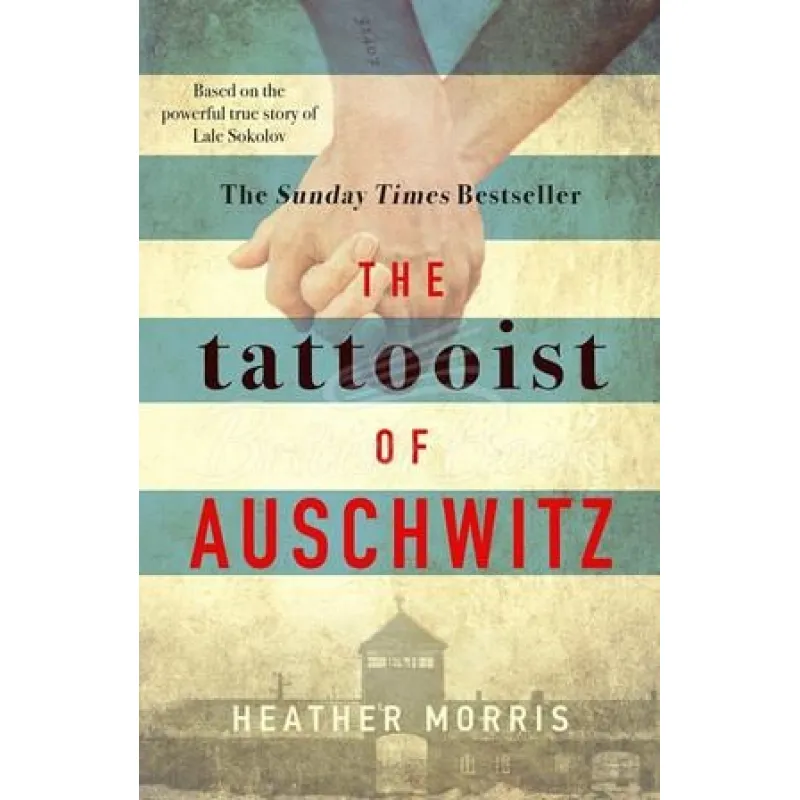 The Tattooist of Auschwitz (Татуировщик из Освенцима на английском). Heather Morris