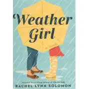 Weather Girl(Прогноз погоди для двох англійською). Rachel Lynn Solomon