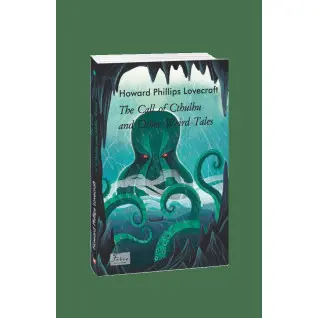 The Call of Cthulhu and Other Weird Tales (Поклик Ктулху та інші дивні оповідання)
