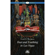 Fear and Loathing in Las Vegas / Страх и отвращение в Лас-Вегасе (уровень B1)