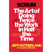 Scrum. The Art of Doing Twice the Work in Half the Time