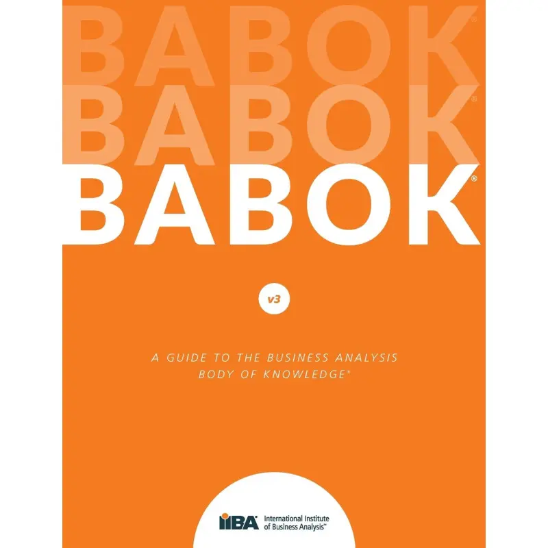 A Guide to the Business Analysis Body of Knowledge (BABOK Guide).(твердый переплет)