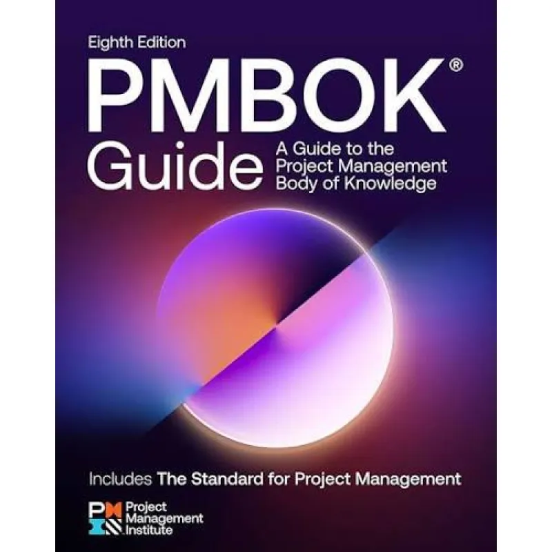 A Guide to the Project Management Body of Knowledge (PMBOK® Guide) — 8th Edition