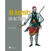 AI Agents in Action. Micheal Lanha