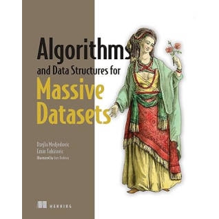 Algorithms and Data Structures for Massive Datasets. Dzejla Medjedovic  Algorithms and Data Structures for Massive Datasets. Dzejla Medjedovic