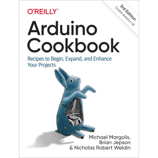 Arduino Cookbook: Recipes to Begin, Expand, and Enhance Your Projects 3rd Edition. Michael Margolis Arduino Cookbook: Recipes to Begin, Expand, and Enhance Your Projects 3rd Edition. Michael Margolis