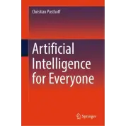 Artificial Intelligence for Everyone. Christian Posthof