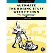 Automate the Boring Stuff, 3rd Edition. Al Sweigart