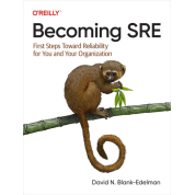 Becoming SRE. David N. Blank-Edelman