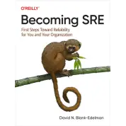Becoming SRE. David N. Blank-Edelman