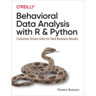 Behavioral Data Analysis with R and Python. 1st Ed. Florent Buisson (english) Behavioral Data Analysis with R and Python. 1st Ed. Florent Buisson (english)