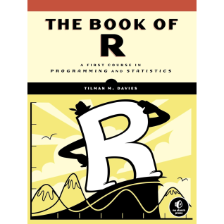 Book of R : A First Course in Programming and Statistics, 1st Edition. Tilman M. Davies Book of R : A First Course in Programming and Statistics, 1st Edition. Tilman M. Davies