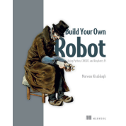 Build Your Own Robot. Using Python, CRICKIT, and Raspberry PI. Marwan Alsabbagh 