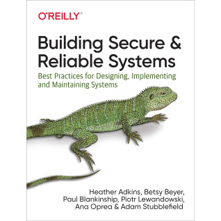 Building Secure and Reliable Systems Building Secure and Reliable Systems