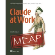  Claude at Work. Effective AI software development with Claude Code and Claude Cowork. Elton Stoneman 