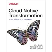 Cloud Native Transformation by Pini Reznik, Jamie Dobson, Michelle Gienow