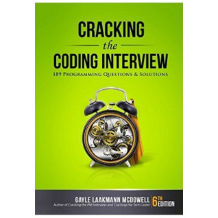 Cracking the Coding Interview. 189 Programming Questions and Solutions 6th Edition. Gayle Laakmann McDowell Cracking the Coding Interview. 189 Programming Questions and Solutions 6th Edition. Gayle Laakmann McDowell