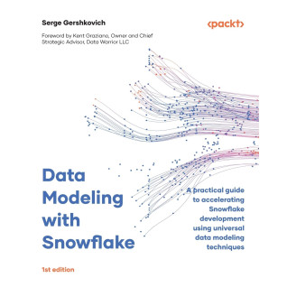 Data Modeling with Snowflake: A practical guide to accelerating Snowflake development using universal data modeling techniques. Serge Gershkovich Data Modeling with Snowflake: A practical guide to accelerating Snowflake development using universal data modeling techniques. Serge Gershkovich
