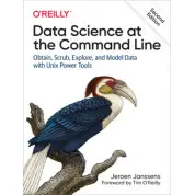Data Science at the Command Line. 2nd Ed. Jeroen Janssens 