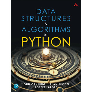 Data Structures & Algorithms in Python.  John Canning, Alan Broder, Robert Lafore Data Structures & Algorithms in Python.  John Canning, Alan Broder, Robert Lafore