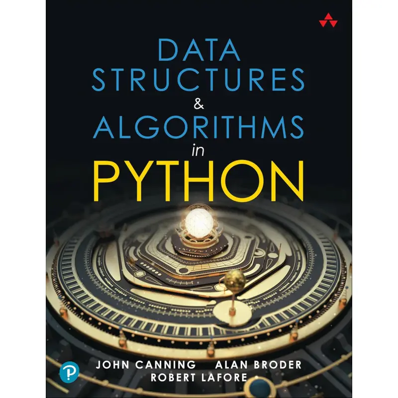 Data Structures & Algorithms in Python.  John Canning, Alan Broder, Robert Lafore
