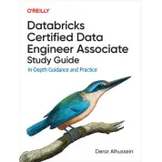 Databricks Certified Data Engineer Associate Study Guide. Derar Alhussein