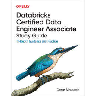 Databricks Certified Data Engineer Associate Study Guide. Derar Alhussein