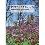 Deep Learning (Adaptive Computation and Machine Learning series). Giovanni Volpe, Joana B. Pereira, Carlo Manzo, Benjamin Midtvedt, Jesus Pineda, Henrik Klein Moberg, Harshith Bachimanch