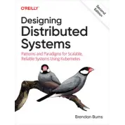 Designing Distributed Systems, 2nd Edition. Brendan Burns